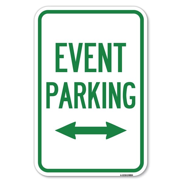 Signmission Event Parking Bidirectional Arrow Heavy-Gauge Aluminum Sign, 12" x 18", A-1218-24084 A-1218-24084 - main